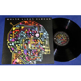 White Light Circus Break The Circuit 12 Ep 2008 Uk Electro