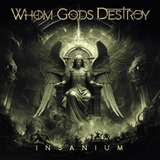 Whom Gods Destroy - Insanium (cd