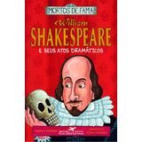 William Shakespeare E Seus Atos Dramáticos,