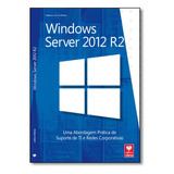 Windows Server 2012 R2: Uma Abordagem Prática De Suporte De, De Anderson Luiz De Oliveira. Editora Viena, Capa Mole Em Português