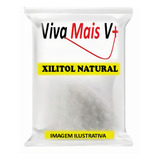 Xilitol / Xylitol 1kg (adoçante Natural)-100%