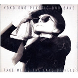 Yoko Ono - Take Me To
