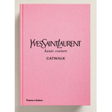 Yves Saint Laurent Catwalk - Collections