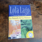 Z417 - La Ilamada De La Habana - Lola Lago Detective - Con Cd - Lourdes Miguel, Neus Sans