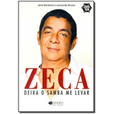 Zeca - Deixa O Samba Me