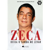 Zeca: Deixa O Samba Me Levar