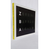 Zerbini, Barrão, Albano - Catálogo De Exposição Sérgio Rial