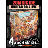 Zombicide: Undead Or Alive [board Game: Galápagos]