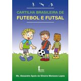 Zz-cartilha Brasileira De Futebol E Futsal