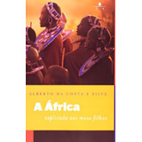 A Africa Explicada Aos