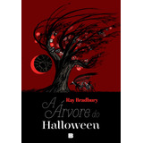 A Árvore Do Halloween, De Bradbury, Ray. Editora Bertrand Brasil Ltda., Capa Mole Em Português, 2014