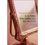 A Ultima Encarnacao Do