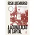 A Acumulação Do Capital (ed. Revista E Ampliada): Estudo Sobre A Interpretação Econômica Do Imperialismo, De Rosa Luxemburgo. Editora Civilização Brasileira, Capa Mole, Edição 2 Em Português, 2024