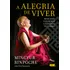 A Alegria De Viver: Revelando O Segredo E A Ciência Da Felicidade, De Rinpoche, Yongey Mingyur. Editorial Editora Lúcida Letra Eireli Me,harmony, Tapa Mole En Português, 2021