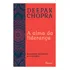A Alma Da Liderança: Desvendando Seu Potencial Para A Grandeza, De Chopra, Deepak. Editorial Editora Rocco Ltda, Tapa Mole En Português, 2012
