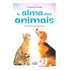 A Alma Dos Animais - Nova Edição: Não Aplica, De : Irvênia L. S. Prada. Aplica, Vol. Não Aplica. Editorial O Clarim, Capa Mole, Edição Não Aplica Em Português, 2023