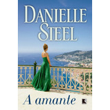 A Amante, De Steel, Danielle. Editora Record Ltda., Capa Mole Em Português, 2019