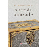 A Arte Da Amizade