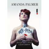 A Arte De Pedir, De Palmer, Amanda. Editora Intrínseca Ltda., Capa Mole Em Português, 2015
