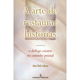 A Arte De Restaurar