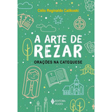 A Arte De Rezar