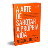 A Arte De Sabotar