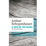 A Arte De Ter Razão: 38 Estratagemas, De Schopenhauer, Arthur. Série Vozes De Bolso Editora Vozes Ltda., Capa Mole Em Português, 2017