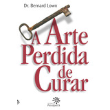 A Arte Perdida De