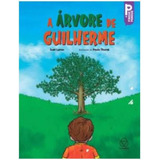 A Arvore De Guilherme, De Lemos, Sueli., Vol. 1. Editorial Pingue-pougue, Capa Mole, Edição 2024-01-01 00:00:00 Em Português