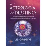 A Astrologia Do Destino