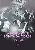 A Banda Mais Bonita Da Cidade - Ao Vivo No Cine Joia [dvd]