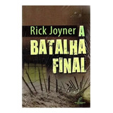 A Batalha Final - Rick Joyner 