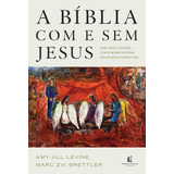 A Bíblia Com E Sem Jesus | Amy Jill