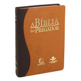A Bíblia Do Pregador - Capa Couro Sintético Marrom Claro E Marrom Escuro: Almeida Revista E Corrigida (arc) Com Letras Vermelhas, De Sociedade Bíblica Do Brasil. Editorial Sociedade Bíblica Do Brasil,