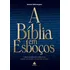 A Bíblia Em Esboços: O Esboço Mais Abrangente Da Bíblia Já Feito. Capítulo Por Capítulo, Versículo Por Versículo, De Willmington, Harold. Editorial Editora Hagnos Ltda, Tapa Dura En Português, 2001