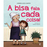 A Bisa Fala Cada Coisa!, De Campos, Carmen Lucia. Editora Original Ltda. Em Português, 2016