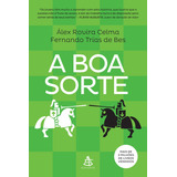 A Boa Sorte  De Celma  Alex Rovira  Editora Gmt Editores Ltda   Capa Mole Em Português  2015