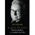 A Bola De Neve: Warren Buffett E O Negócio Da Vida, De Schroeder, Alice. Editorial Gmt Editores Ltda.,editora Sextante,editora Sextante, Capa Mole Em Português, 2008
