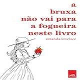 A Bruxa Nao Vai