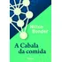 A Cabala Da Comida, De Bonder, Nilton., Vol. 1. Editorial Rocco En Português