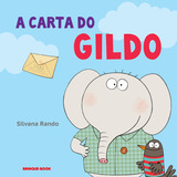 A Carta Do Gildo, De Silvana Rando. Editora Brinque-book, Capa Mole, Edição 2008 Em Português, 2020