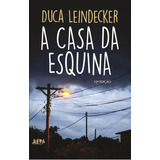 A Casa Da Esquina, De Leindecker, Duca. Editora Publibooks Livros E Papeis Ltda., Capa Mole Em Português, 1999