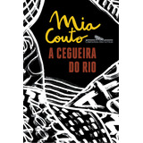 A Cegueira Do Rio