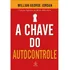 A Chave Do Autocontrole, De George Jordan, William. Segredos Da Mente Milionária Editorial Ciranda Cultural Editora E Distribuidora Ltda., Capa Mole Em Português, 2021