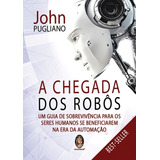 A Chegada Dos Robos