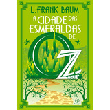 A Cidade Das Esmeraldas De Oz, De Baum, L. Frank. Série Terra De Oz Ciranda Cultural Editora E Distribuidora Ltda., Capa Mole Em Português, 2021