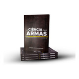 A Ciencia Das Armas