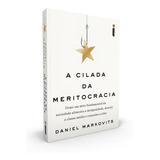 A Cilada Da Meritocracia