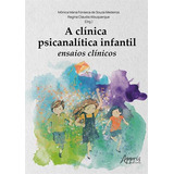 A Clinica Psicanalitica Infantil