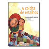 A Colcha De Retalhos, De Silva, Conceil Corrêa Da. Série Viagens Do Coração Editora Do Brasil, Capa Mole, Edição 2 Em Português, 2010